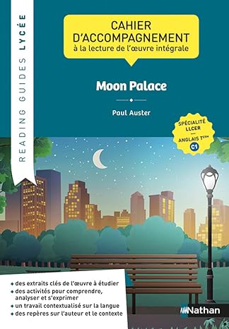 [9782091781099] Moon Palace, cahier de l’élève, Reading guides Lycée, Nathan,