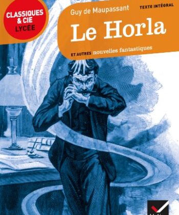 [9782218939556] "Guy de Maupassant, Le Horla
et autres nouvelles fantastiques"