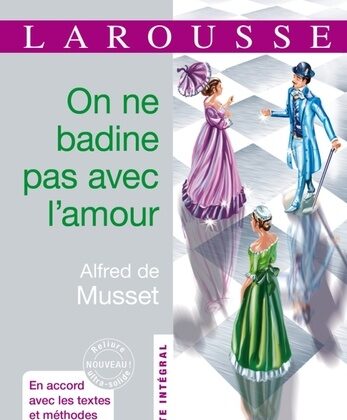 [9782036063327] Alfred de Musset, On ne badine pas avec l'amour