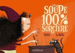 [9782723457804] UNE SOUPE 100% SORCIERE NEW