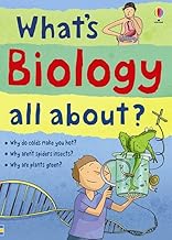 [9781409547068] WHAT'S BIOLOGY ALLL ABOU?